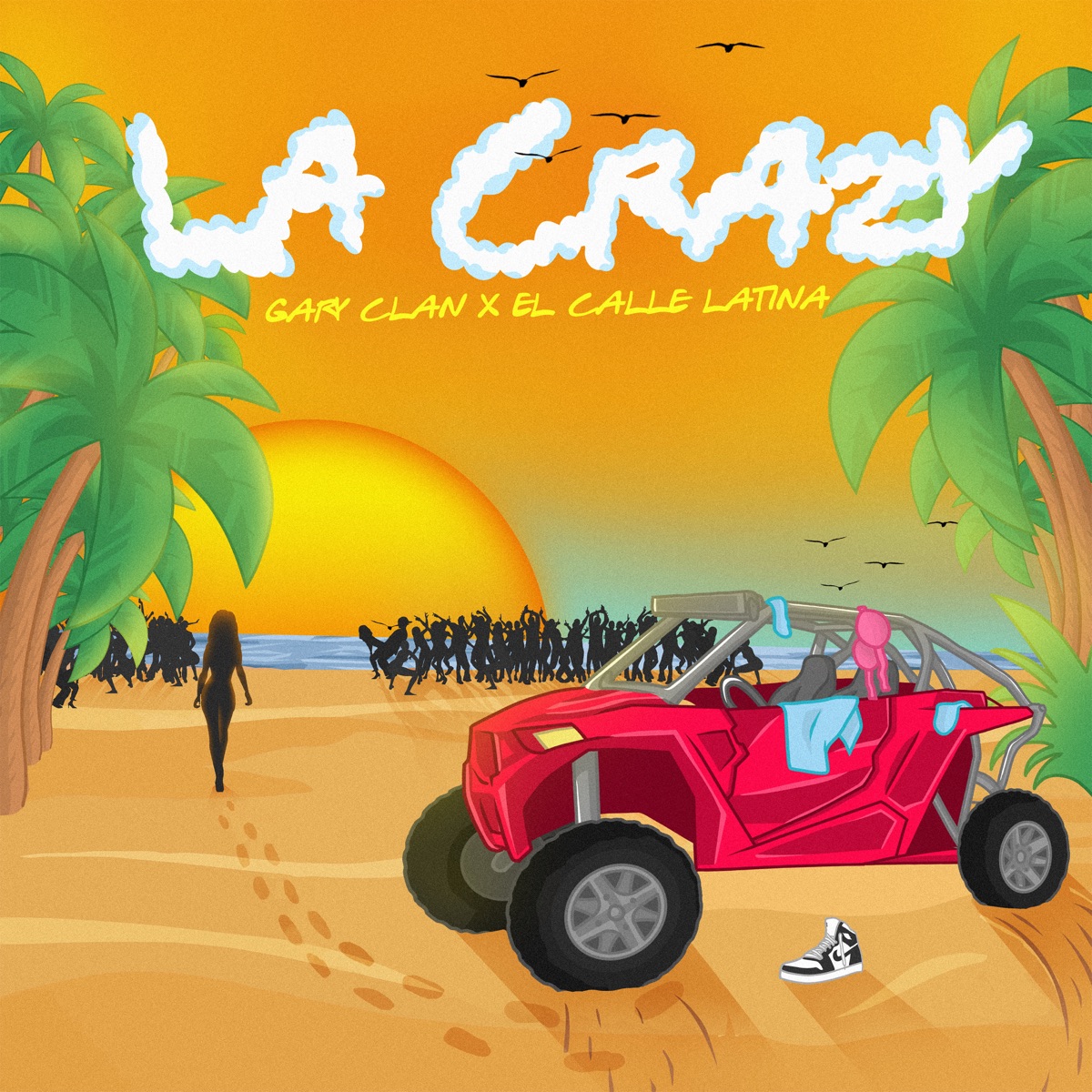La Crazy - Single by CL Music World, Gary Clan & El Calle Latina album cover