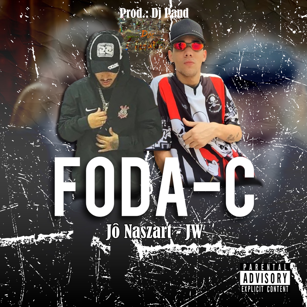 Foda-C - Single by Dj Pand, Jô naszart, Favela Dos Fluxos & JW album cover