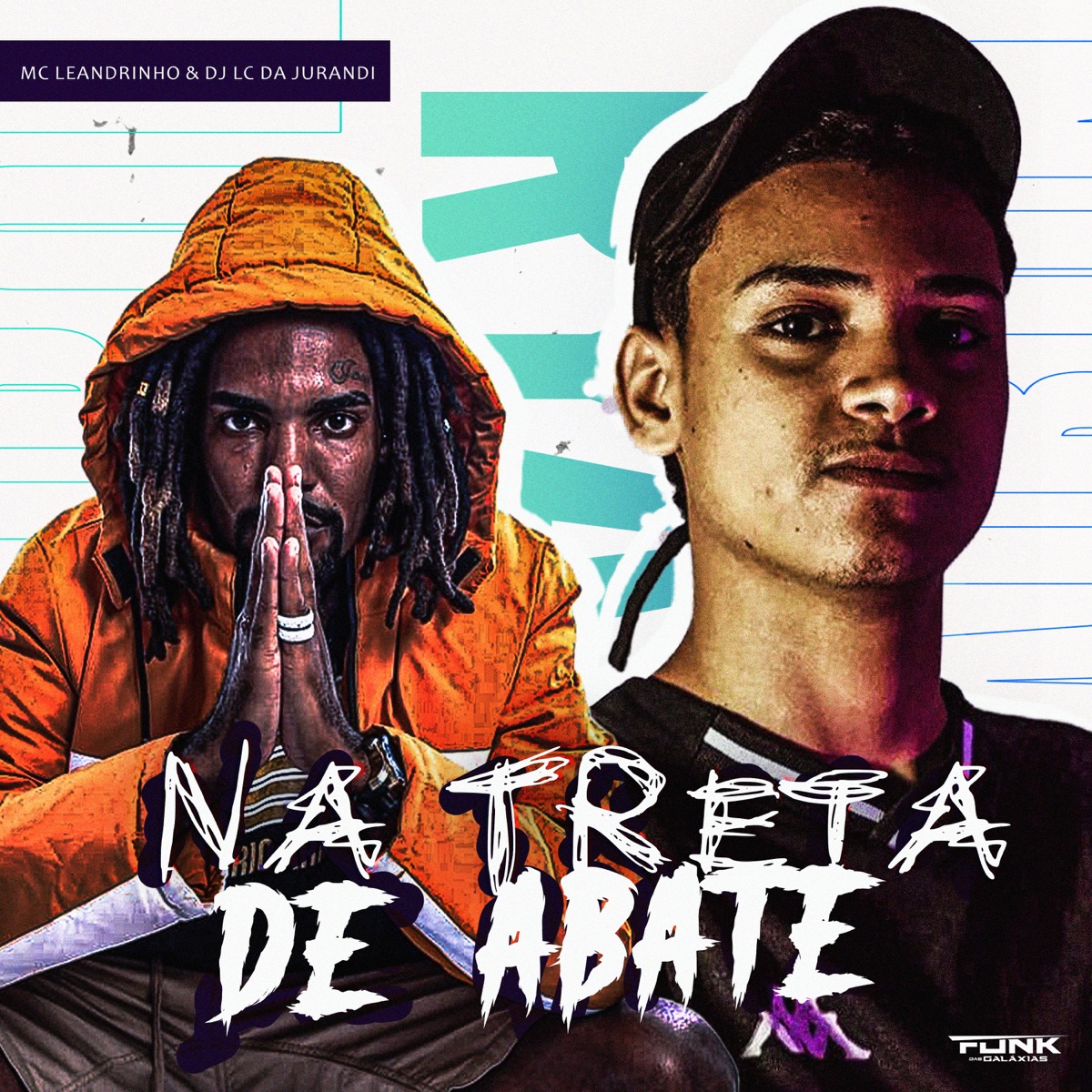 Na Treta de Abate - Single by Mc Leandrinho & DJ LC DA JURANDIR album cover