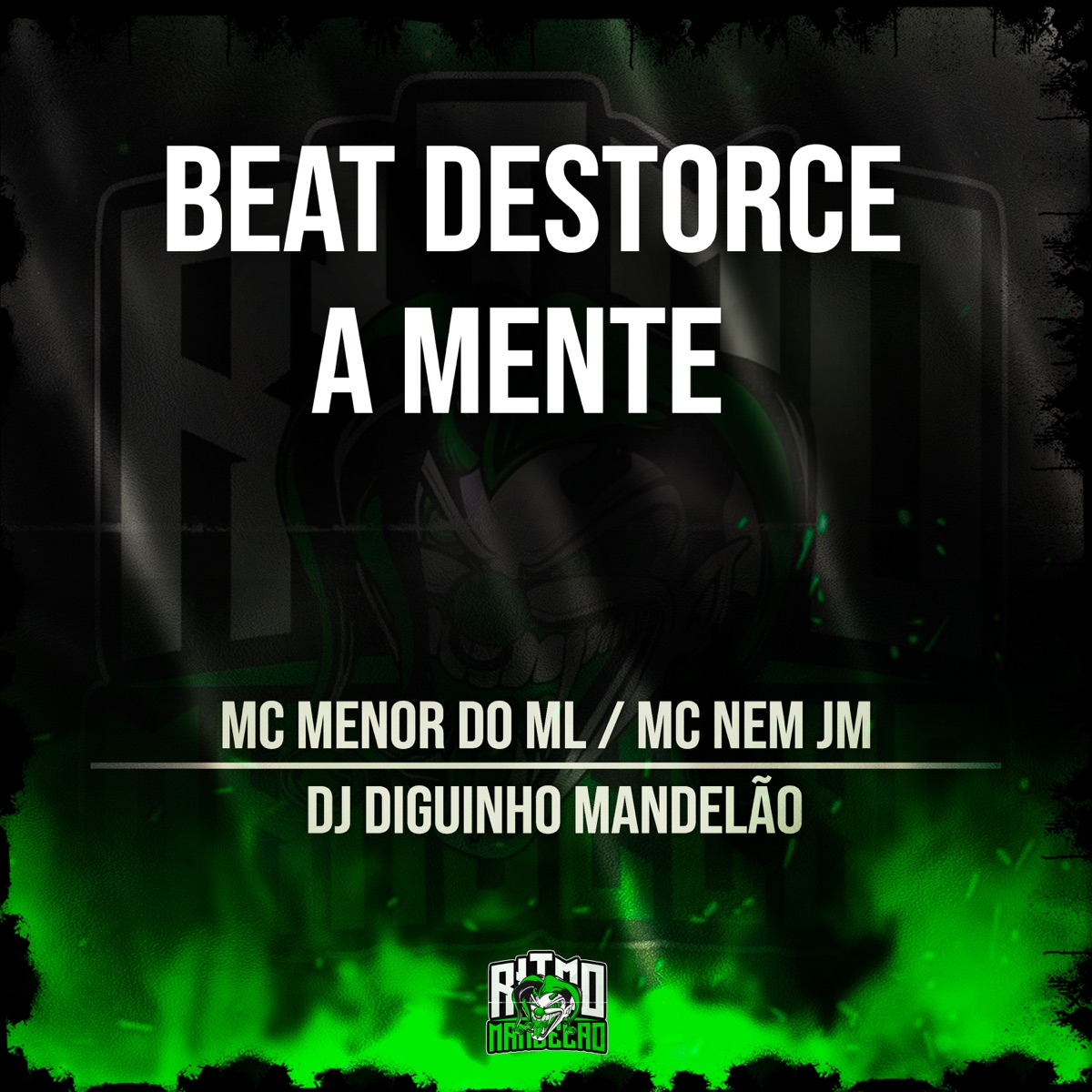 Beat Distorce a Mente (feat. MC MENOR DO ML) - Single by Mc Nem jm, DJ DIGUINHO MANDELÃO & DJ Perigoso album cover