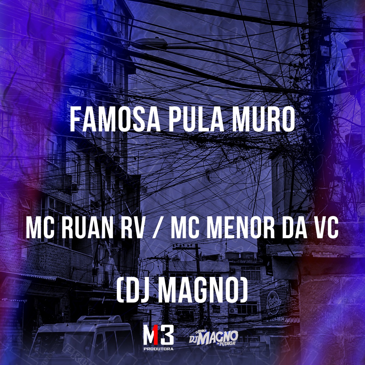 Famosa Pula Muro - Single by Mc Menor da VC, Mc Ruan RV & Dj Magno album cover