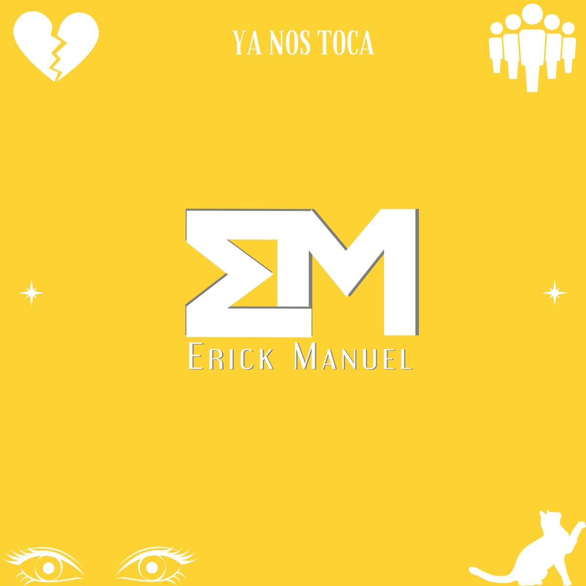 YA NOS TOCA - EP by Erick Manuel album cover