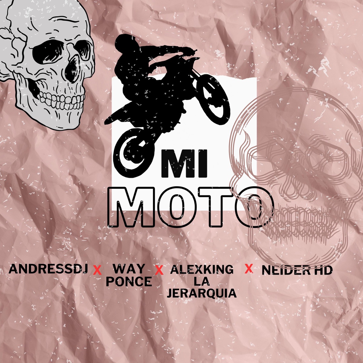 Mi Moto (feat. Way Ponce, Don Lock, alex king la jerarquia & neider hd) - Single by AndressDj album cover