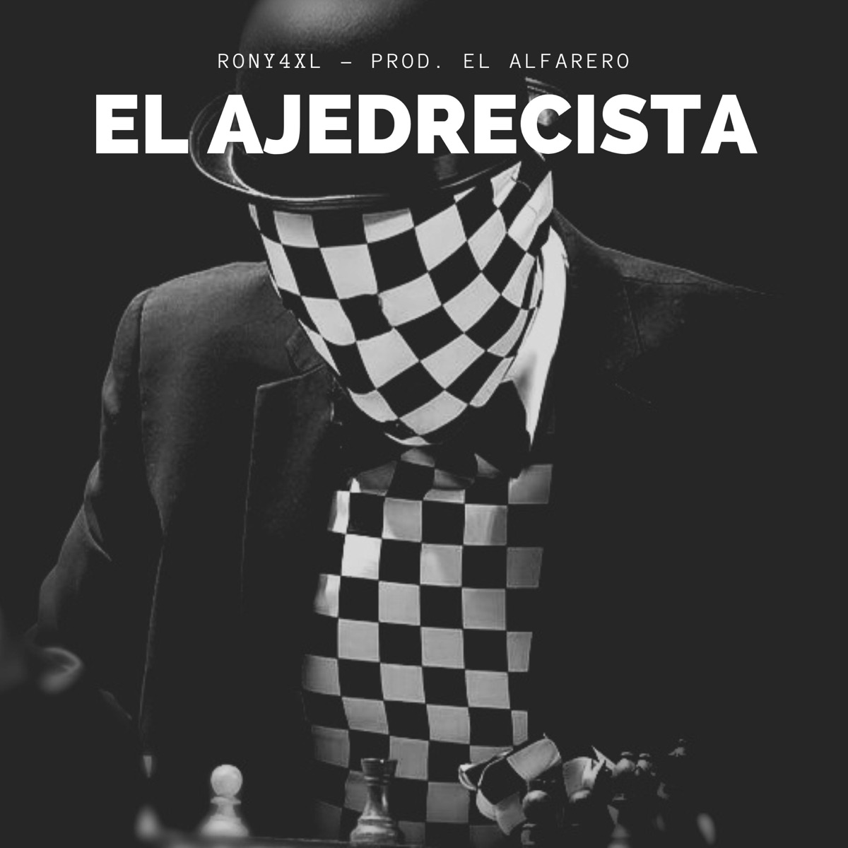 El Ajedrecista - Single by RONY4XL album cover