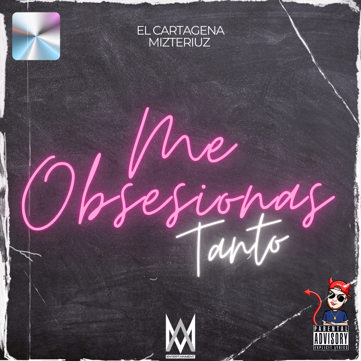 Me Obsecionas Tanto - Single by El Cartagena & Mizteriuz album cover