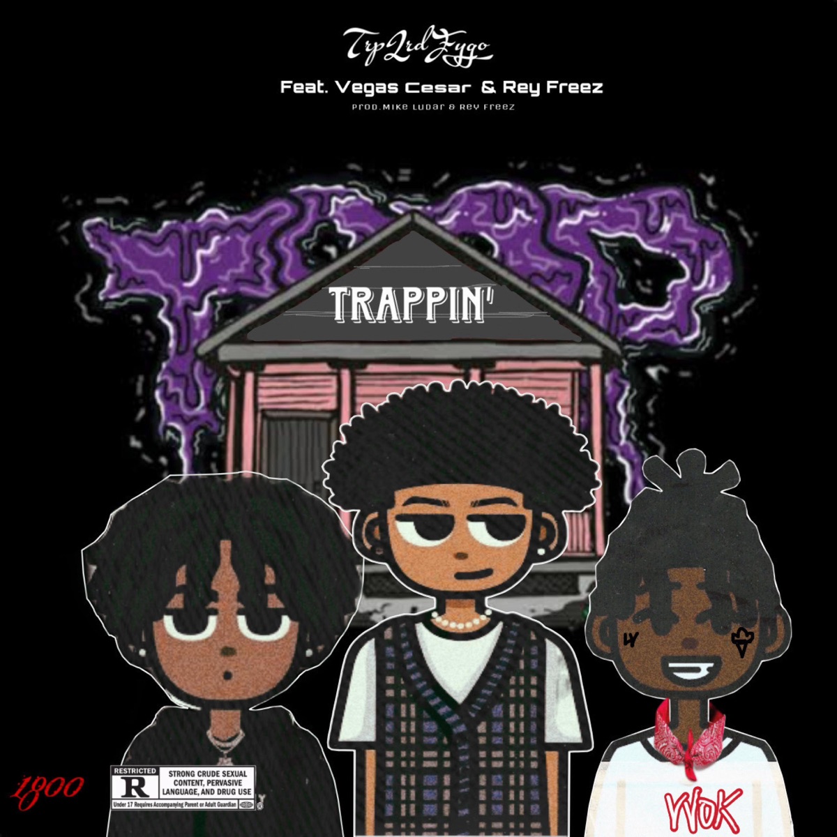 Trappin' (feat. Vegasxcesar & Rey Freez) - Single by Trplrdfygo album cover