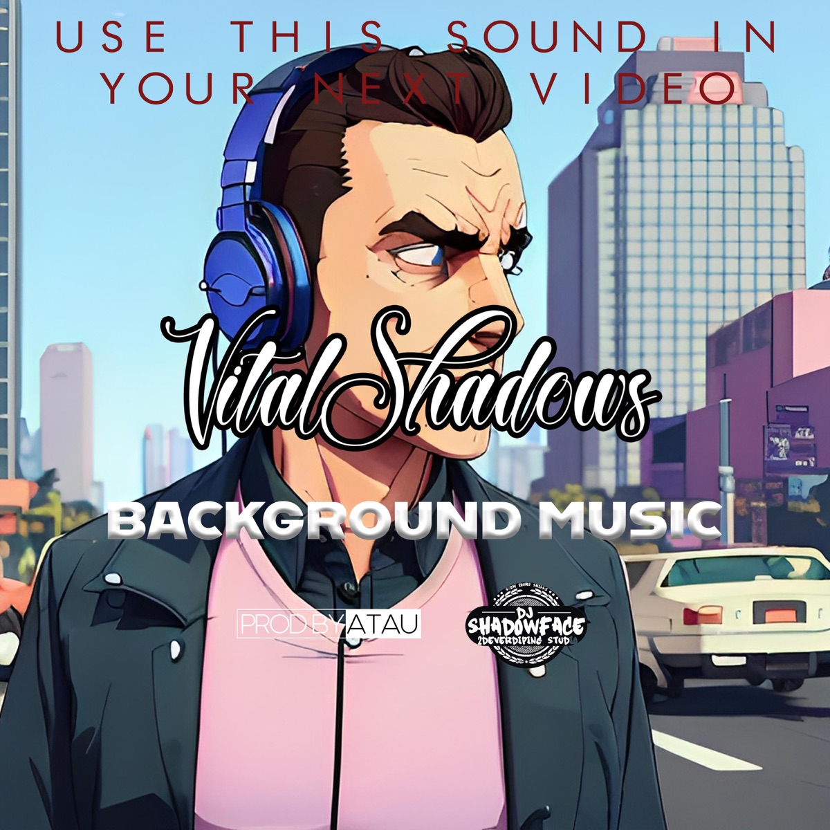 Background Music - Single by VITALSHADOWSBEATS, prodbyatau & DJ Shadowface album cover