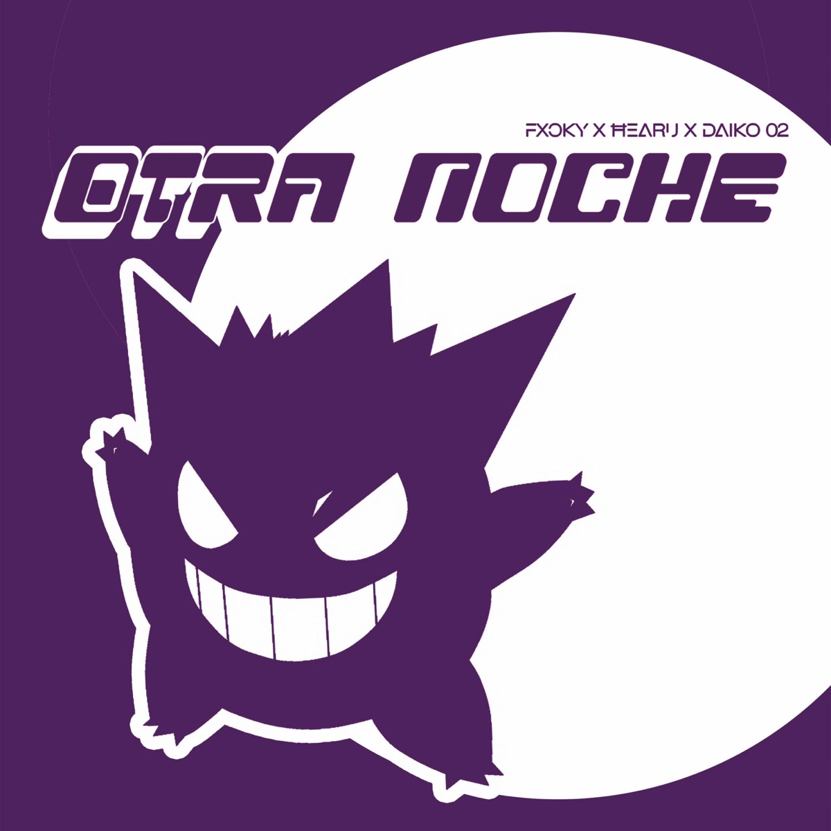 Otra Noche - Single by Fxcky, Hear.U & Daiko 02 album cover