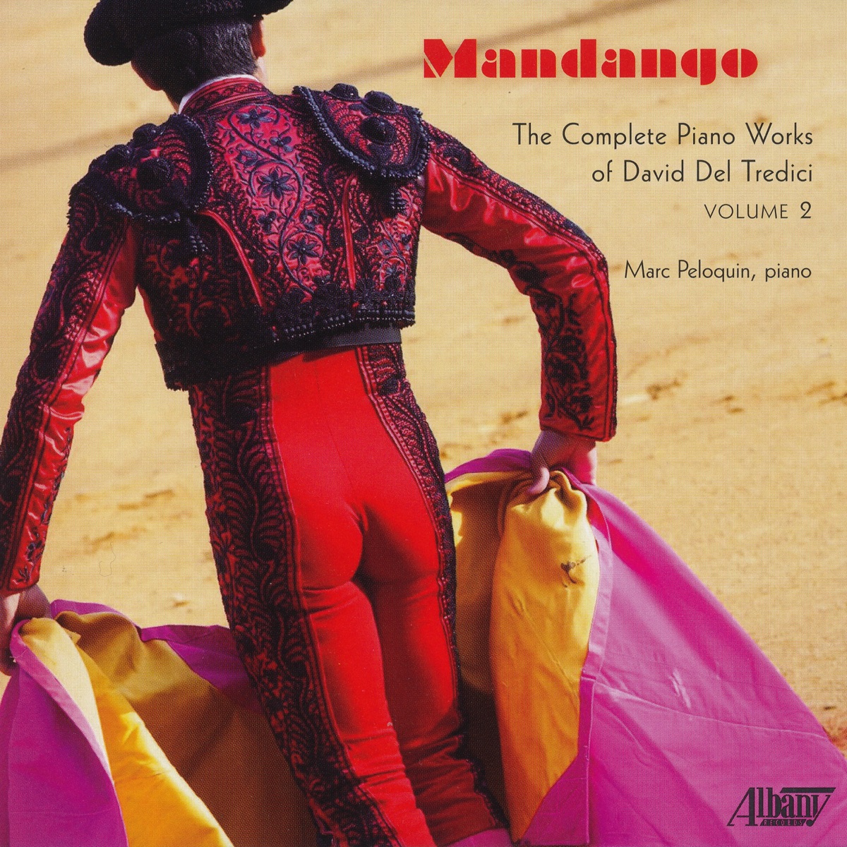 Mandango: The Complete Piano Works of David Del Tredici, Vol. 2 by Marc Peloquin album cover