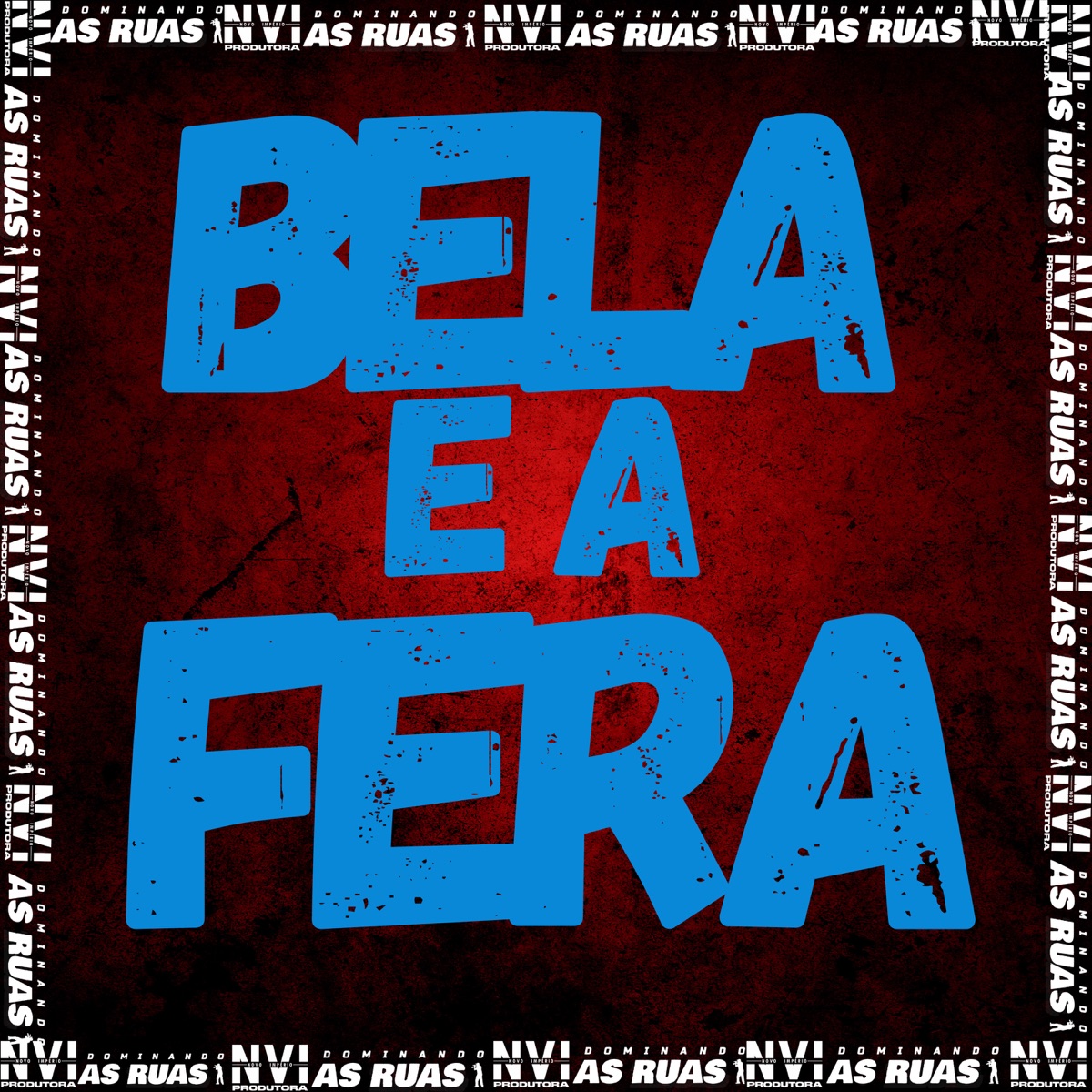 Bela e a Fera - Single by MC NAKASICK, Mc Menorzinho da VS & DJ KHAUAAN PRADO album cover