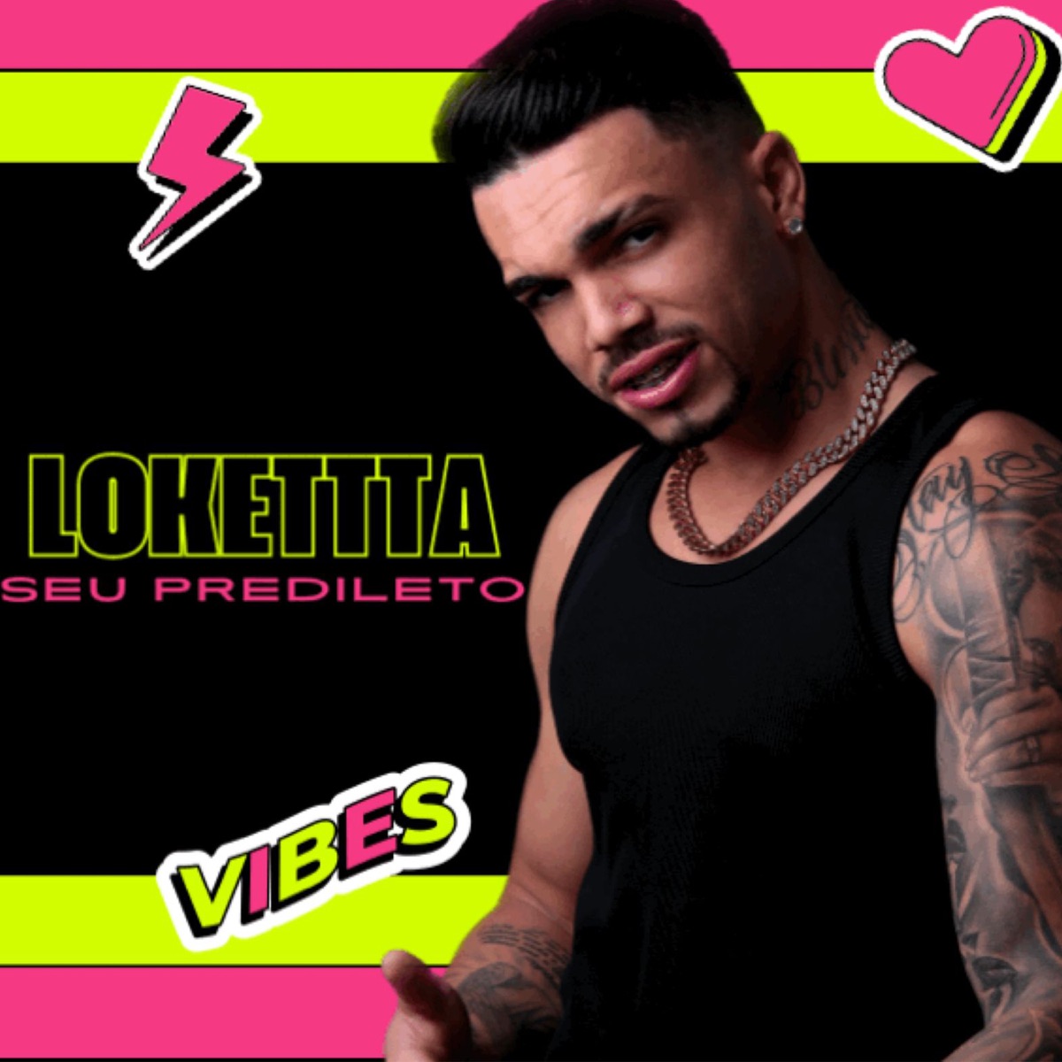 Seu Predileto ( Vibes ) - Single by LOKETTTA album cover