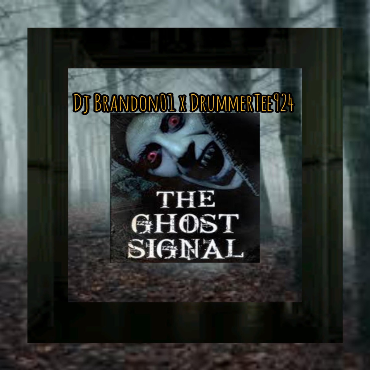 The Ghost Signal (feat. DrummeRTee924) - Single by Dj Brandon01 album cover