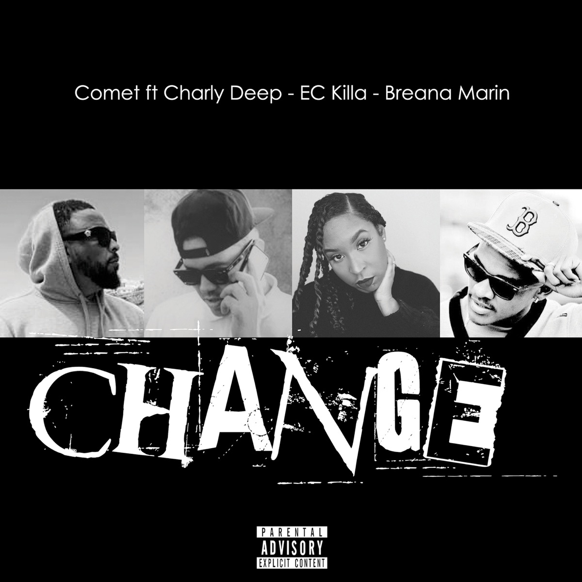 Change (feat. Breana Marin, Ec Killa & Charly Deep) - Single by Comet album cover
