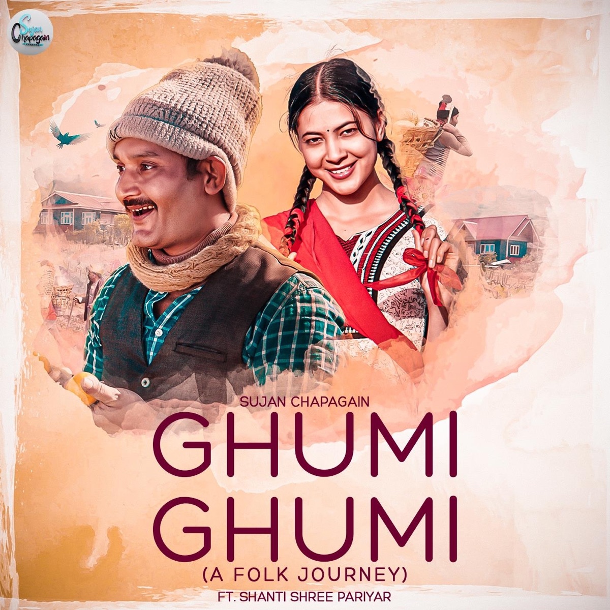 Ghumi Ghumi (A Folk Journey) [feat. Shanti Shree Pariyar] - EP by Sujan Chapagain album cover