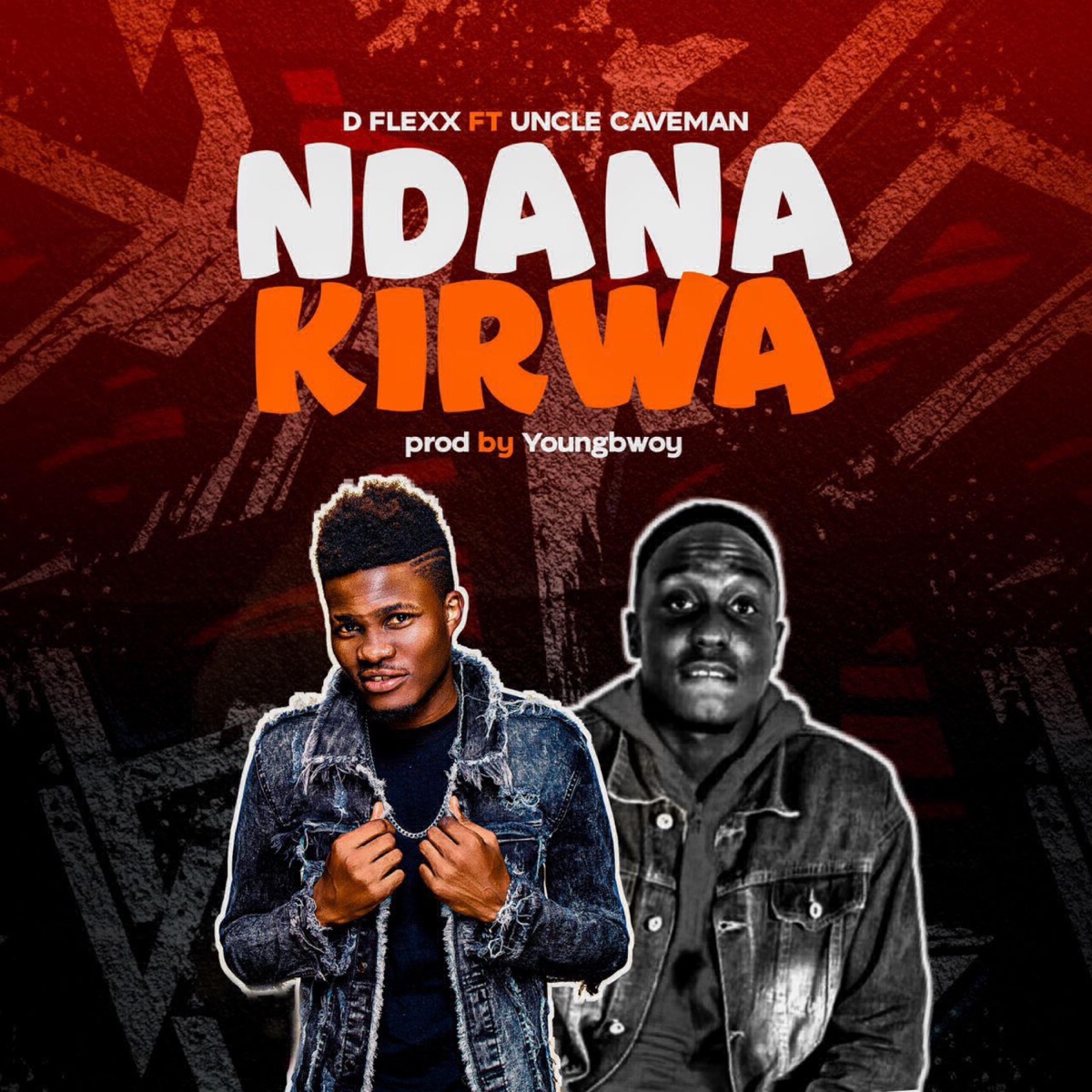 Ndanakirwa (feat. Uncle Caveman) - Single by D Flexx album cover