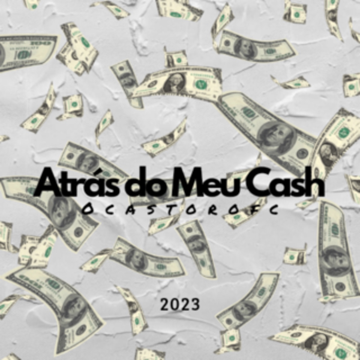 Atrás do Meu Cash - Single by Ocastorofc & LilOneNoBeat album cover