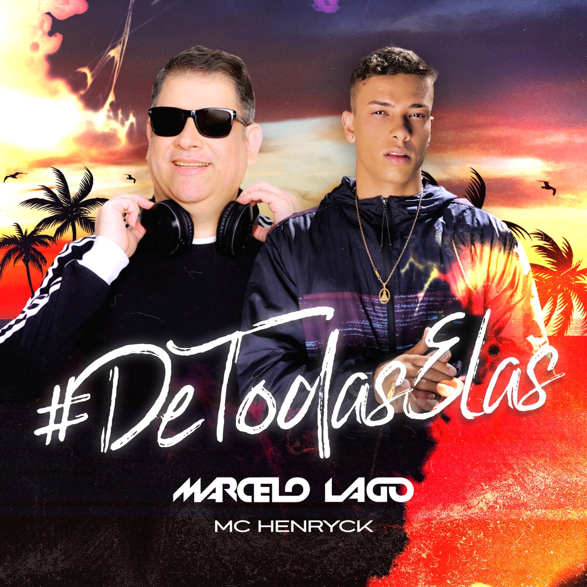 #Detodaselas (feat. Mc Henryck) - Single by DJ Marcelo Lago album cover