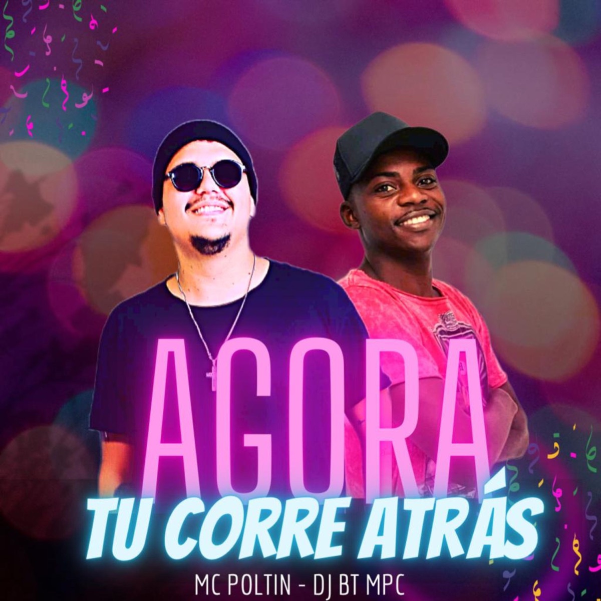 Agora Tu Corre Atrás - Single by MC Poltin & DJ BT MPC album cover