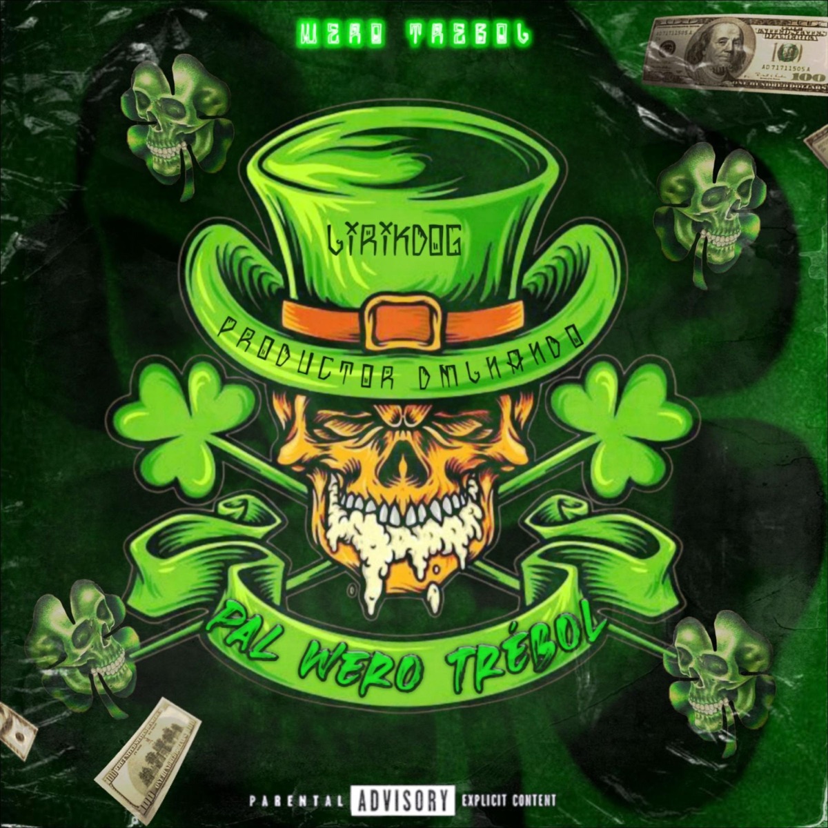 Pal wero trebol - Single by Lirik Dog Oficial album cover