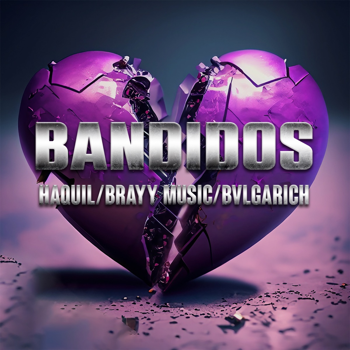 Bandidos - Single by BRAYY MUSIC, Haquil & Bvlgarich album cover