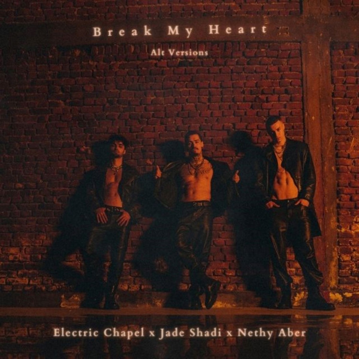 Break My Heart (Alternate Versions) - Single by Electric Chapel, Jade Shadi & Nethy Aber album cover
