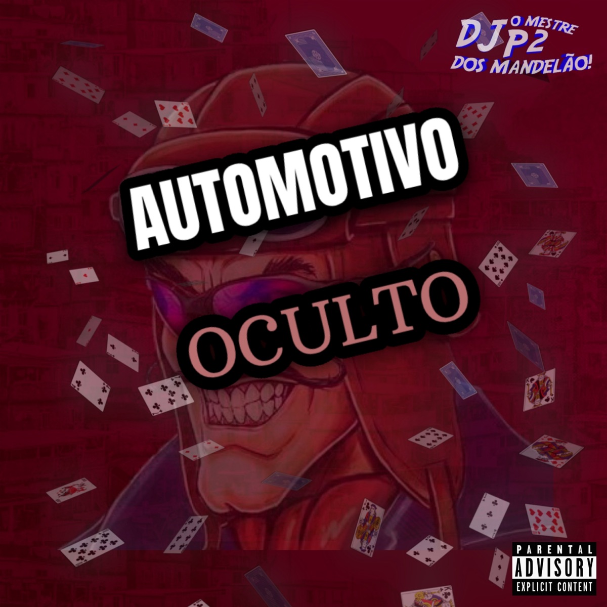 AUTOMOTIVO OCULTO - Single by DJ P2 DA ZS & MC NENÊ PHC album cover