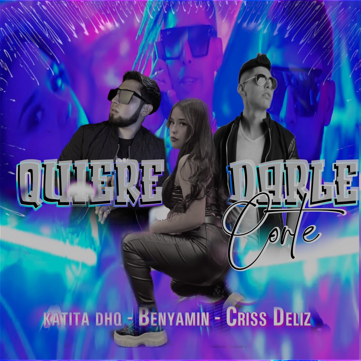 Quiere Darle Corte - Single by Ebi Music, Criss Deliz, Benyamin & Katitadhq album cover
