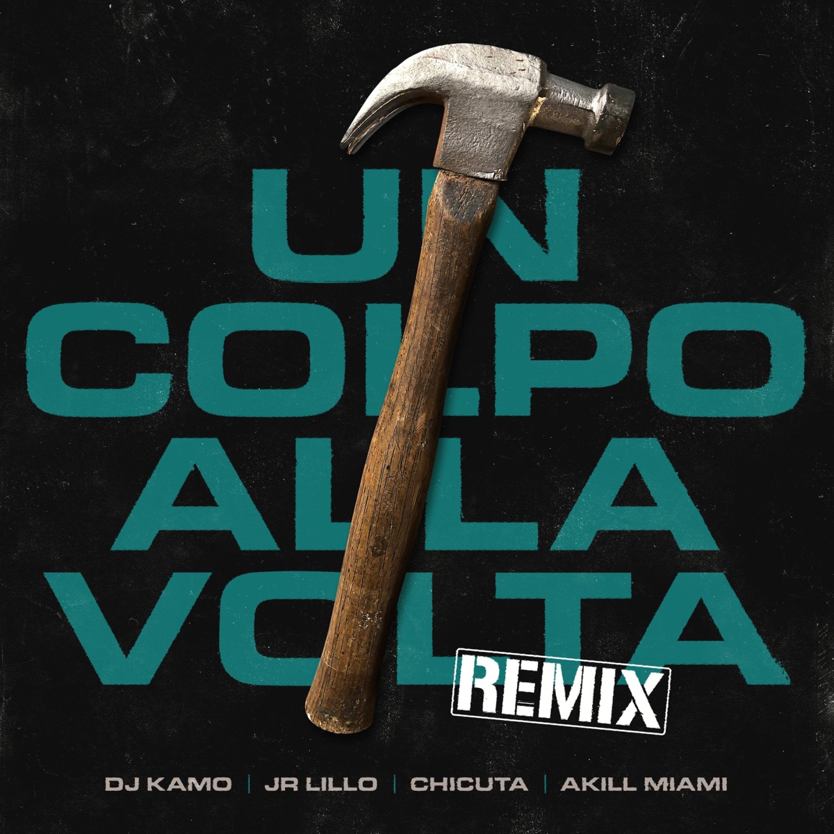 Un Colpo Alla Volta (feat. JR Lillo, Chicuta & Akill Miami) [Underdogs Remix] - Single by DJ Kamo album cover