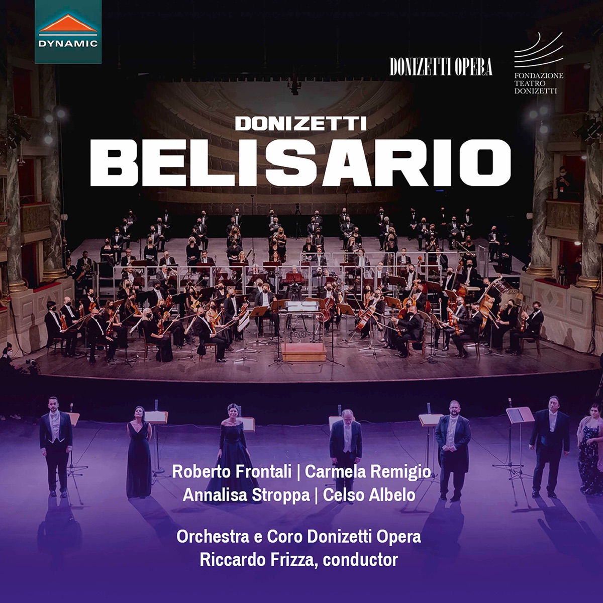 Donizetti: Belisario, A. 47 by Riccardo Frizza, Simon Lim, Roberto Frontali, Carmela Remigio, Annalisa Stroppa, Celso Albelo & Donizetti Opera Orchestra album cover