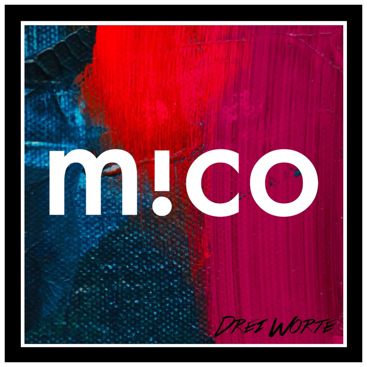 Drei Worte - Single by m!co album cover