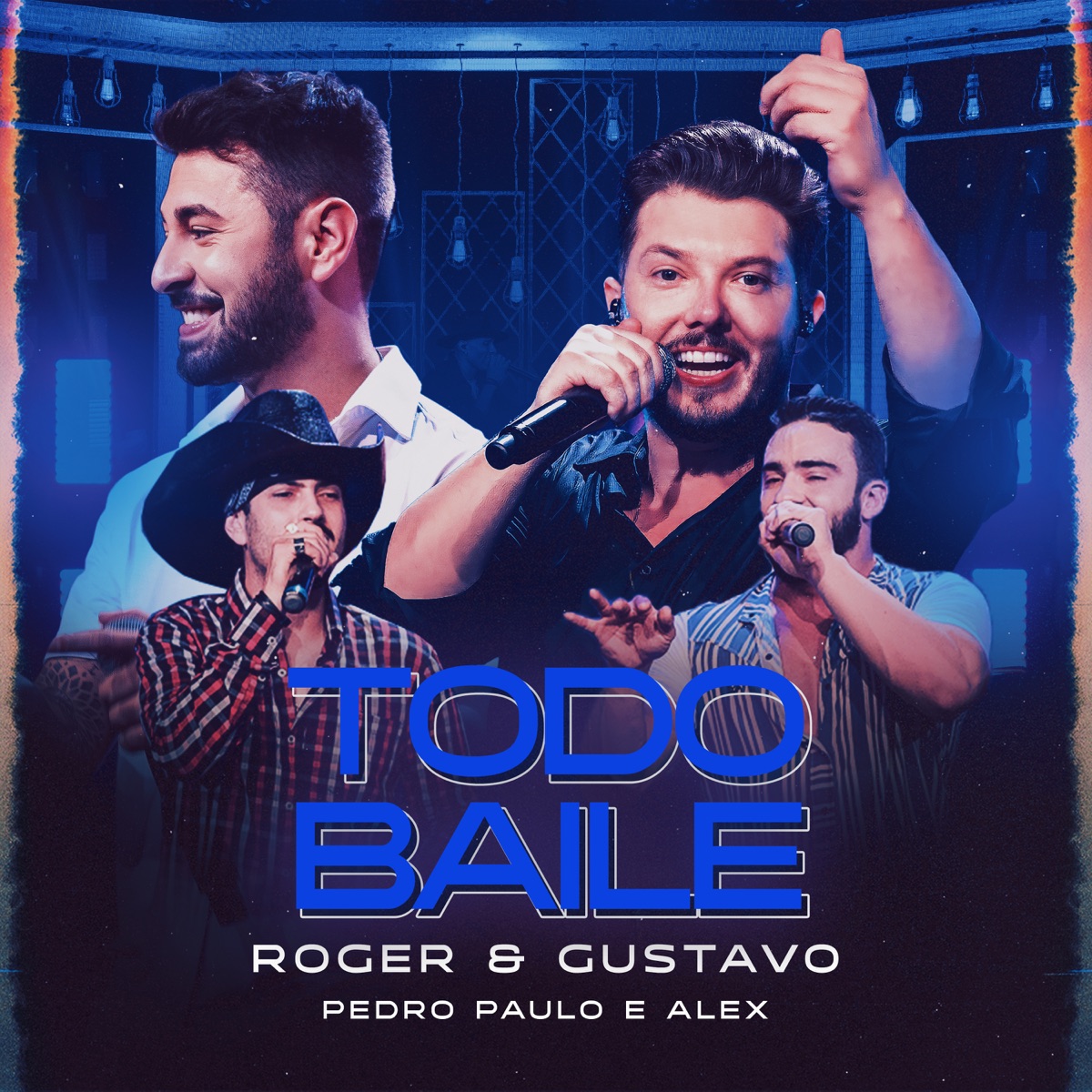 Todo Baile (Ao Vivo) - Single by Roger & Gustavo & Pedro Paulo & Alex album cover