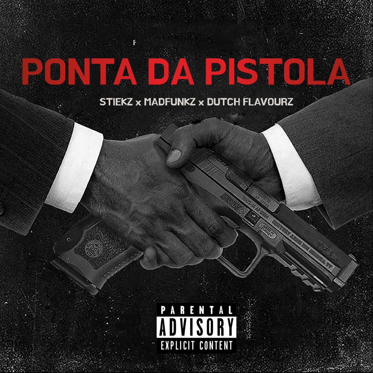 Ponta da Pistola (feat. MadFunkz & Dutch Flavourz) - Single by Stiekz album cover