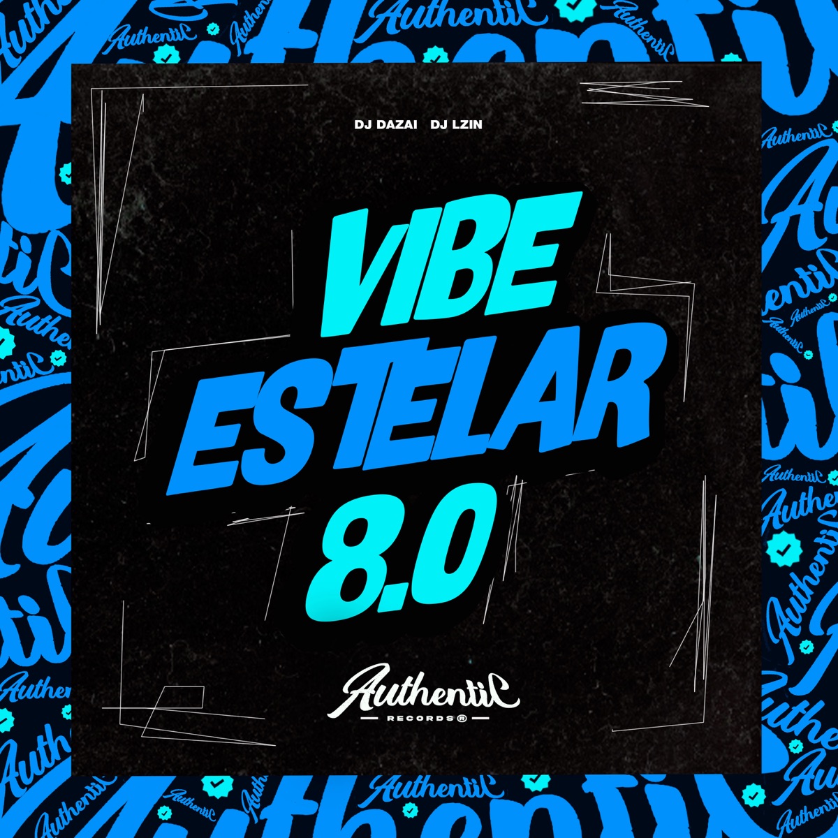 Vibe Estelar 8.0 (feat. DJ LZIN) - Single by DJ DAZAI album cover