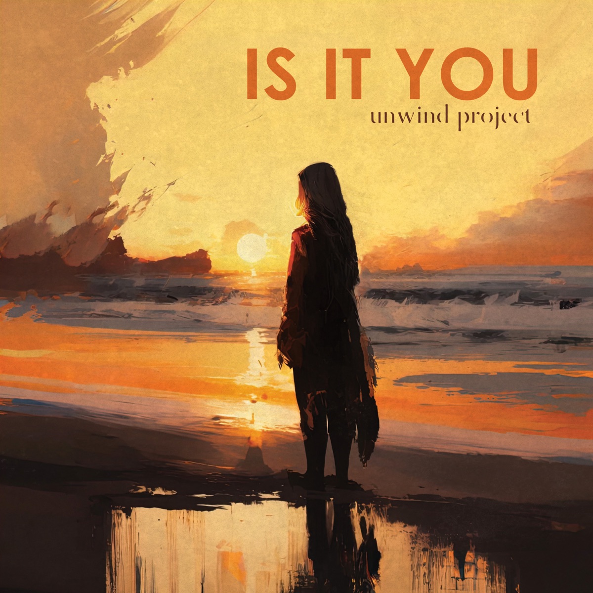 Is it You - Single by Unwind Project album cover