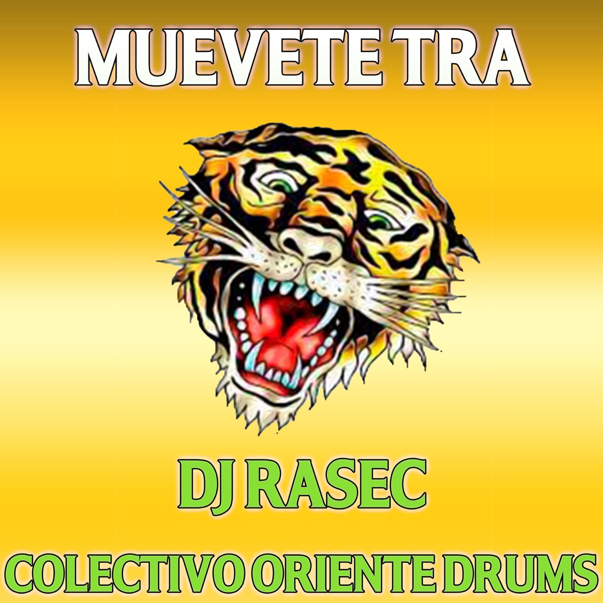 Muevete Tra (feat. Dj Rasec) - Single by Colectivo Oriente Drums album cover
