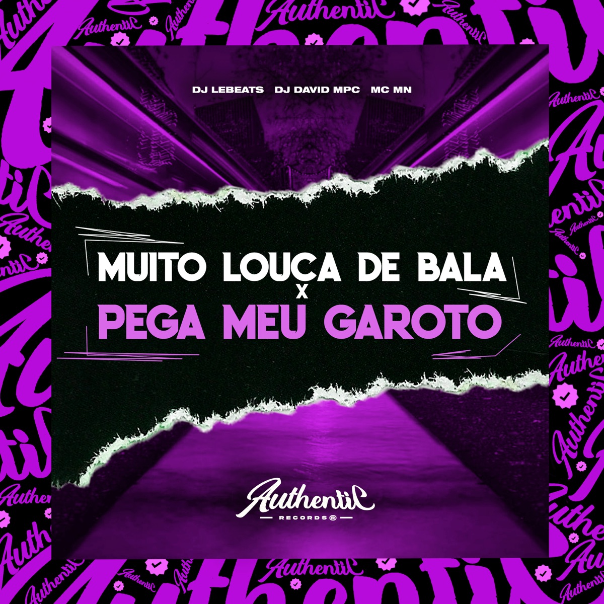 Muito Louca de Bala X Pega Meu Garoto (feat. DJ Lebeats & MC MN) - Single by DJ David MPC album cover