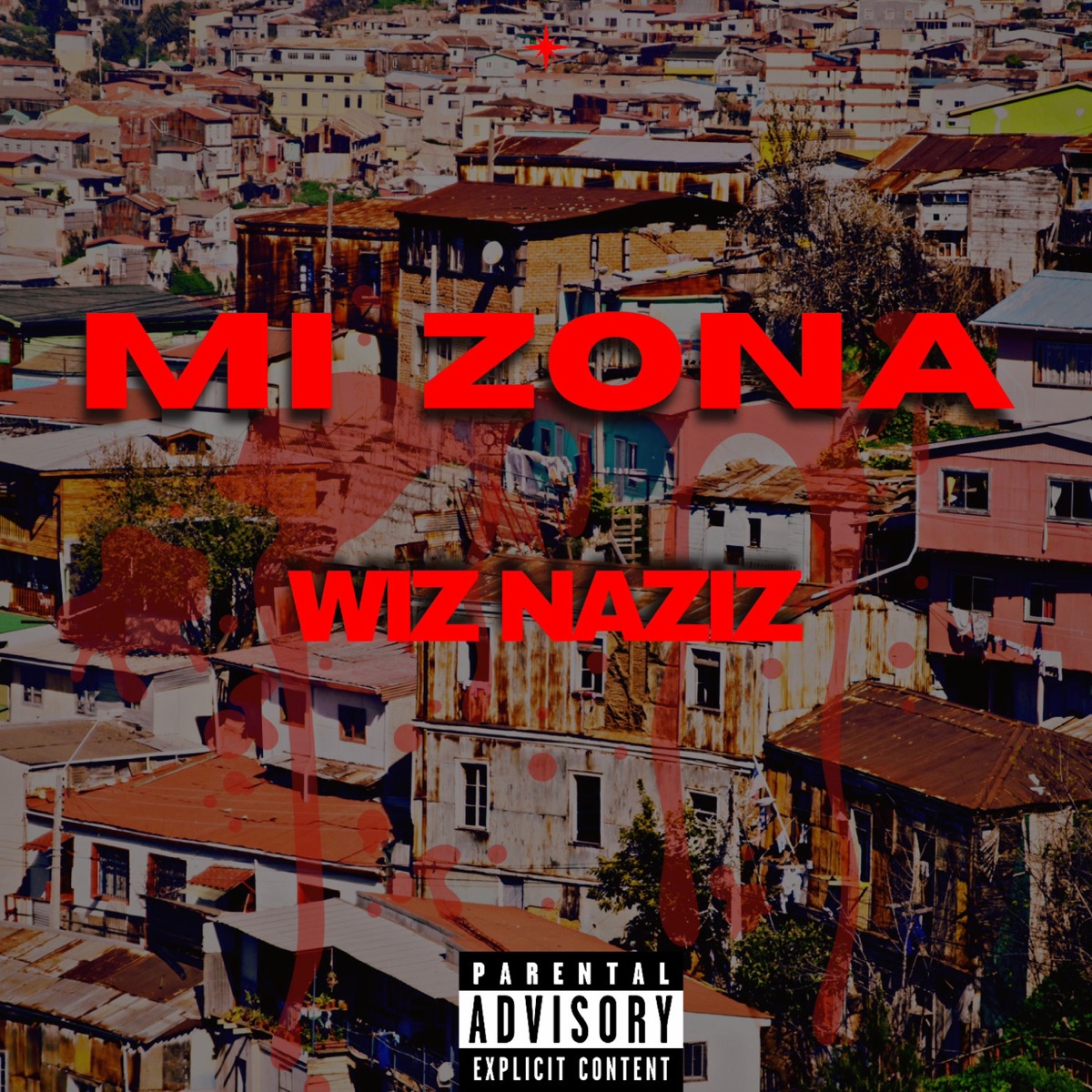 MI ZONA - Single by Wiz Naziz album cover