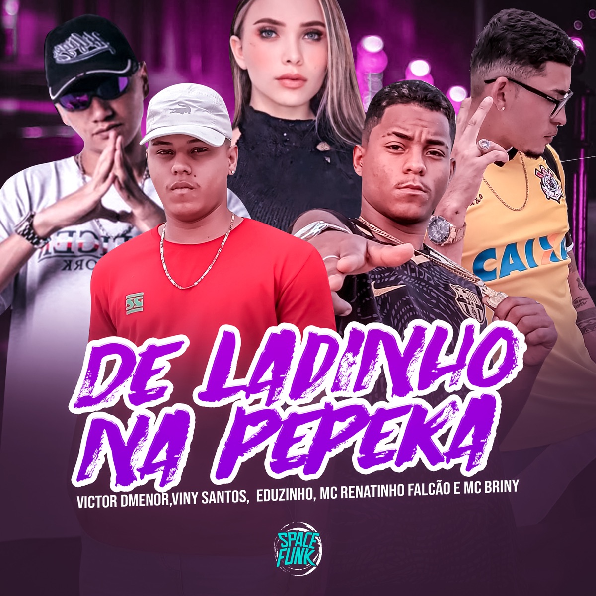 De Ladinho na Pepeka (feat. SPACE FUNK, Eduzinho & Victor DMenor) - Single by Viny Santos, Mc Briny & MC Renatinho Falcão album cover