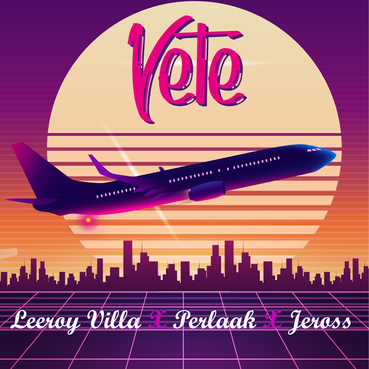 Vete - Single by Leeroy Villa, Perlaak & Jeross album cover