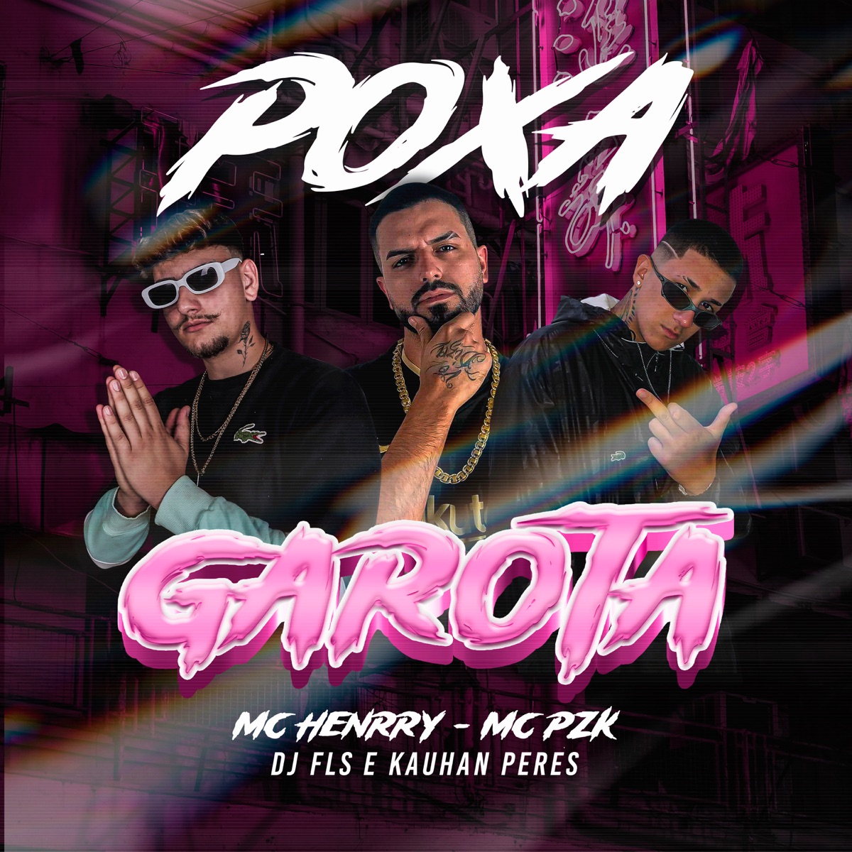 Poxa Garota - Single by Mc Henrry, Mc PZK, DJ FLS & Kauhan Peres album cover