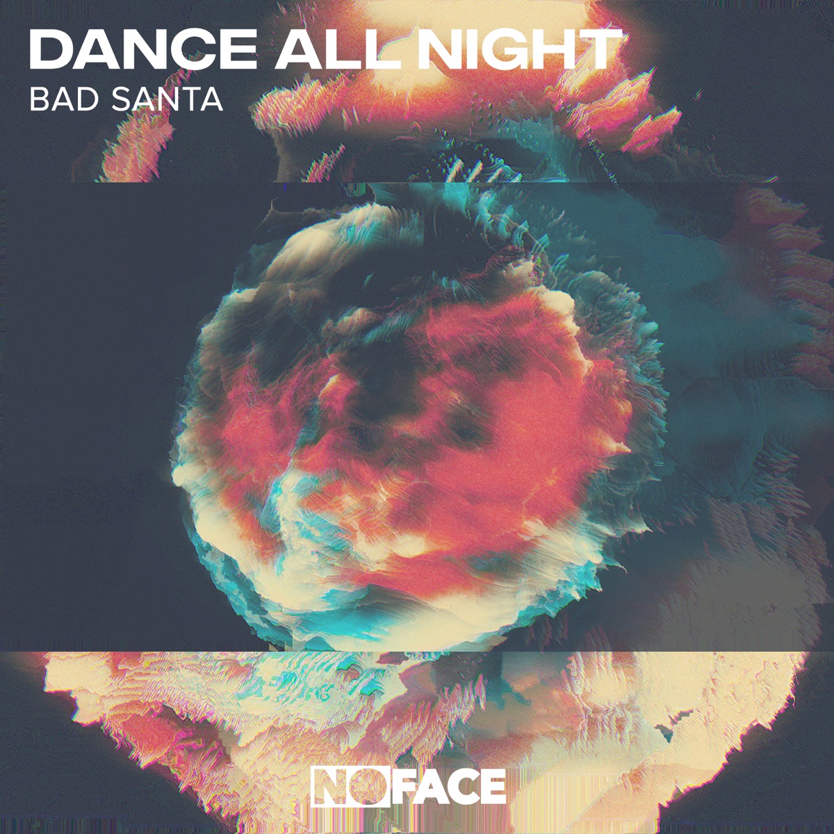 Dance All Night - Single by BadSanta & NoFace Records album cover