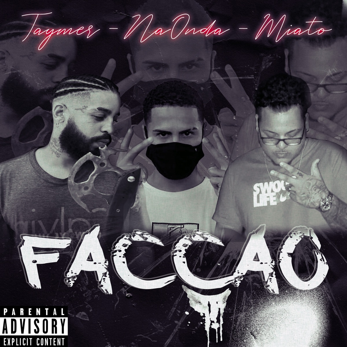 Facção (feat. NaOnda & Miato) - Single by Taymer album cover