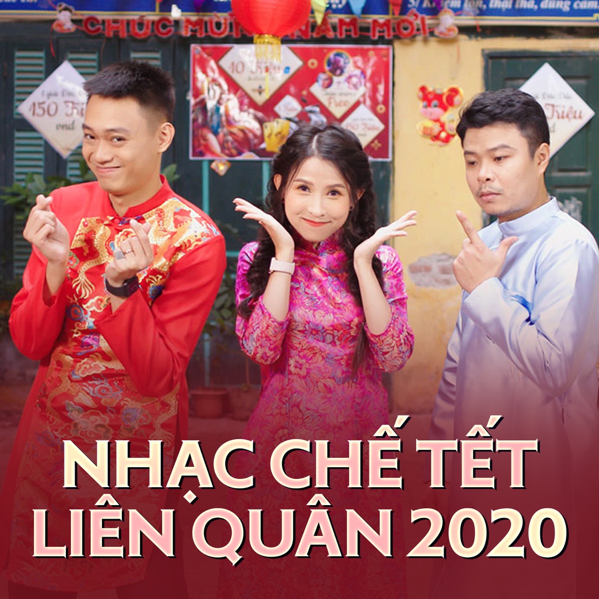 Nhạc chế Tết Liên Quân 2020 (Tết Liên Quân 2020) [feat. Nhật Anh Trắng, Thiên An, Trai Ngoan & Viet johan] - Single by Liên Quân Mobile album cover