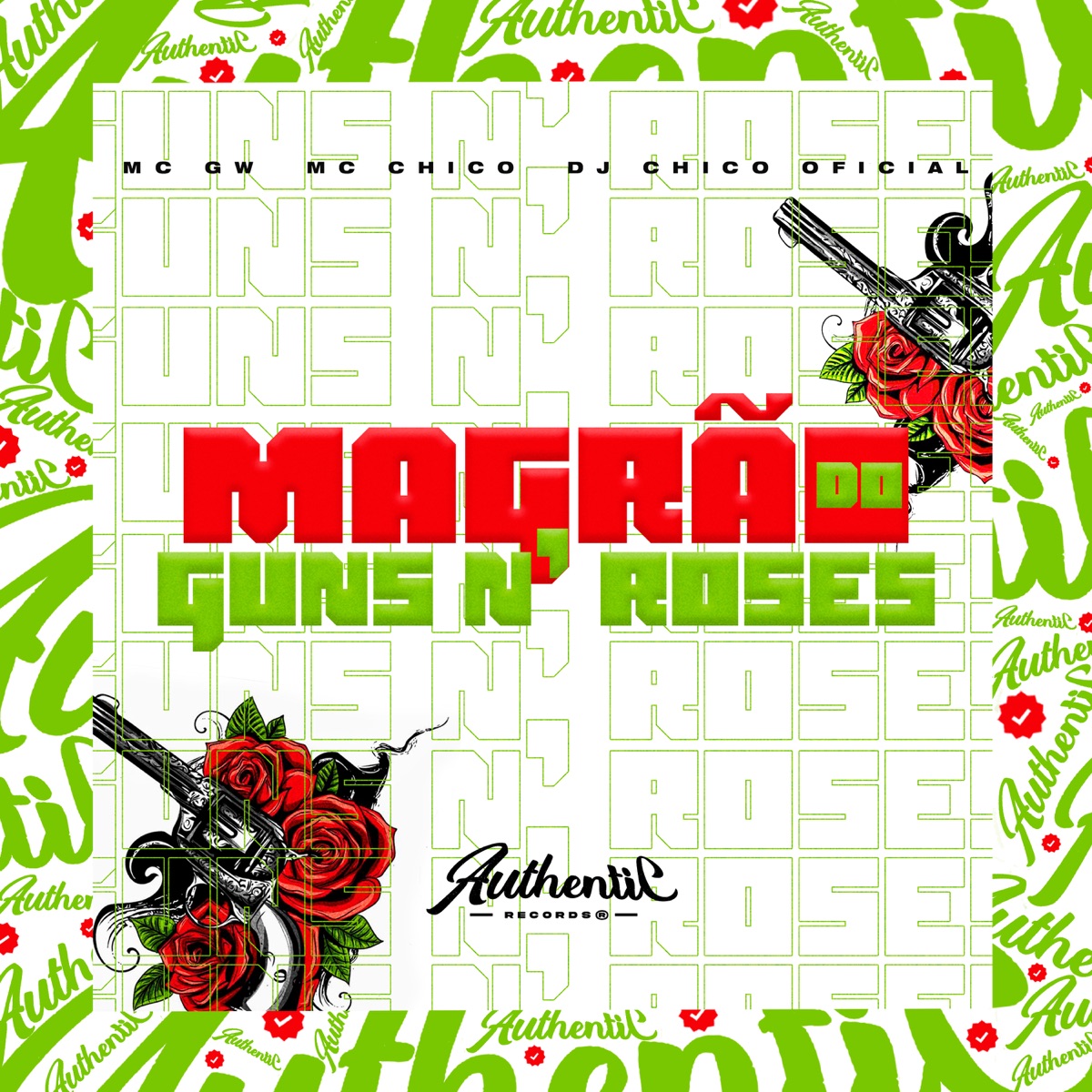 Magrão do Guns N' Roses (feat. MC GW & MC CHICO) - Single by DJ CHICO OFICIAL album cover