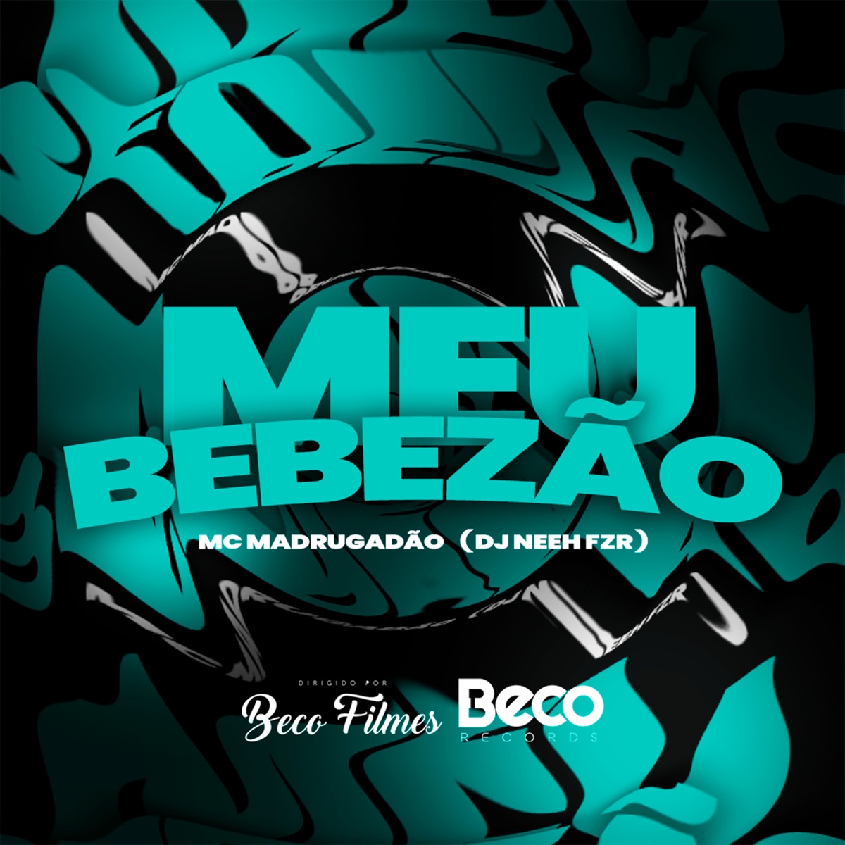 Meu Bebezão (feat. DJ Neeh FZR) - Single by Mc Madrugadão album cover
