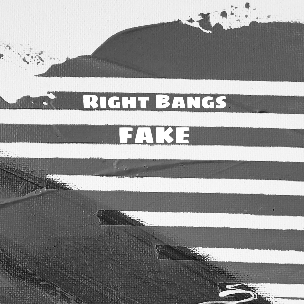 Fake - Single by Right Bangs album cover