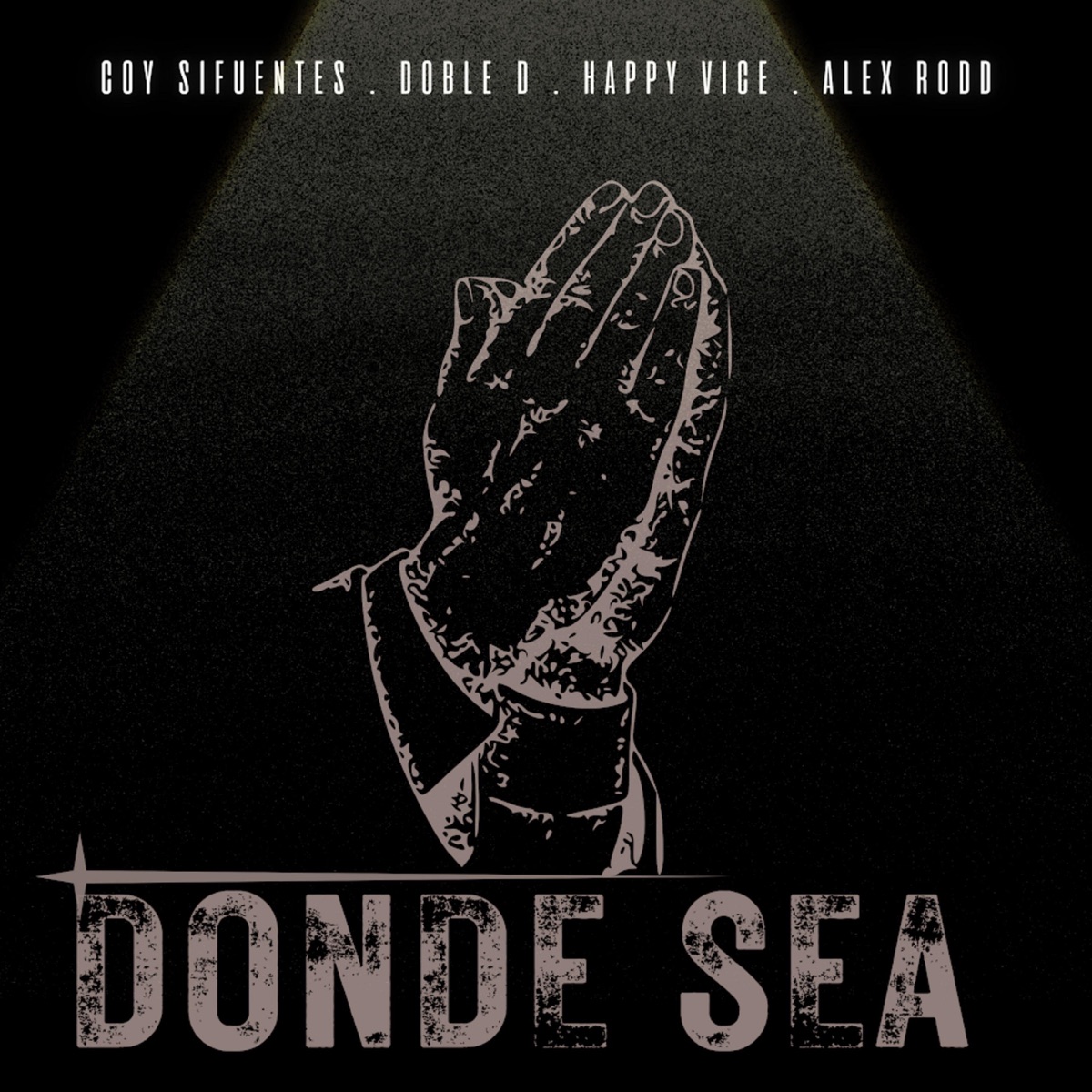Donde Sea - Single by Coy Sifuentes, Doble D, Alex Rodd & Happy Vice album cover