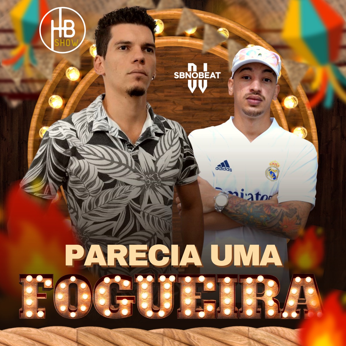 Parecia uma Fogueira - Single by DJ SB no Beat & HB Show album cover