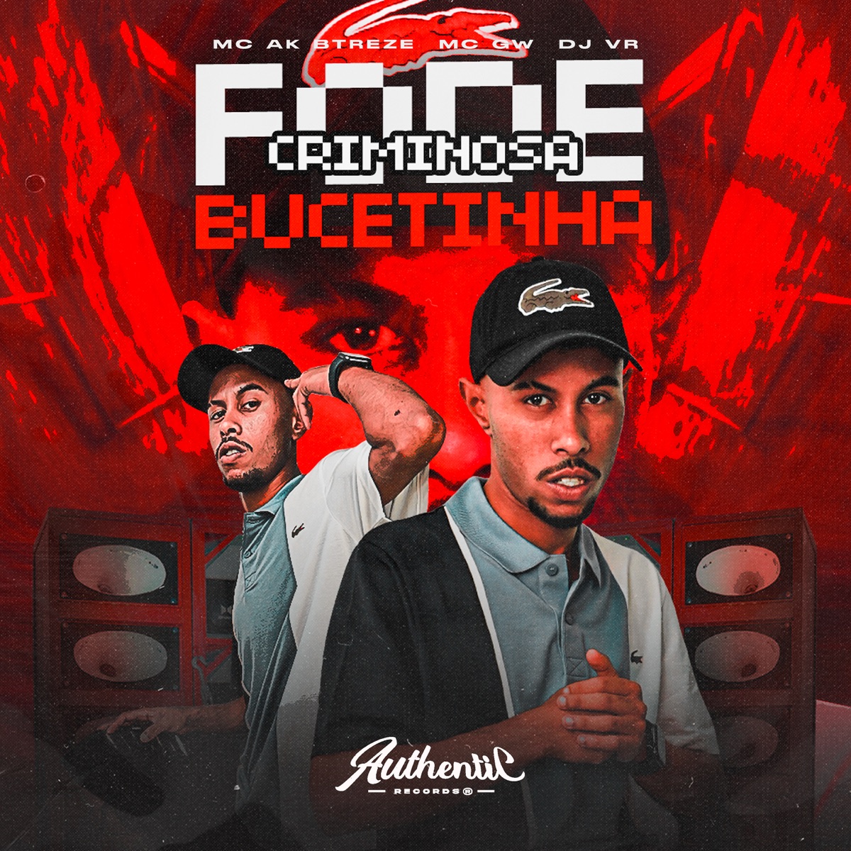 Fode Bucetinha Criminosa (feat. MC GW) - Single by DJ VR & MC AK BTREZE album cover