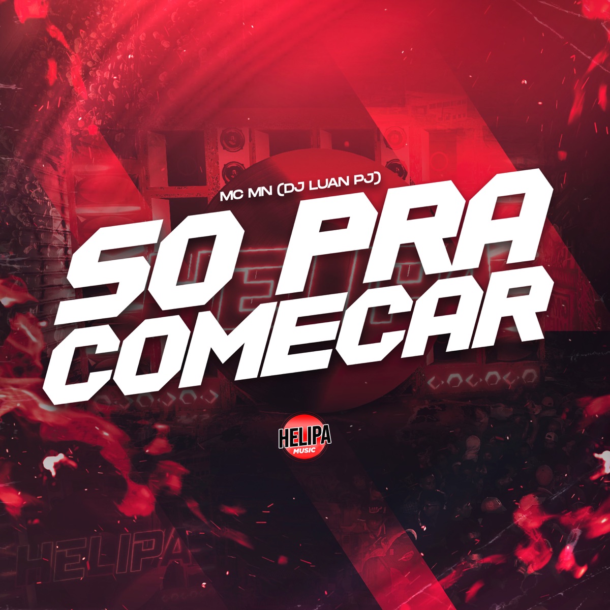Só pra Começar - Single by MC MN & DJ Luan PJ album cover